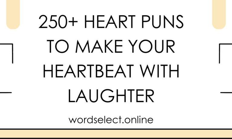 250+ Heart Puns to Make Your Heartbeat with Laughter