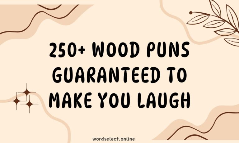 250+ Wood Puns Guaranteed to Make You Laugh